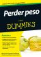 [Dummies 01] • Perder peso para Dummies